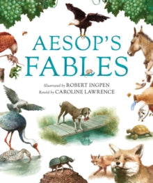 Robert Ingpen Illustrated Classics  Aesop's Fables - Robert Ingpen; Caroline Lawrence (Hardback) 13-10-2022 