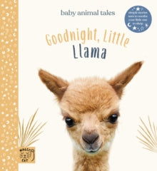 Baby Animal Tales  Goodnight Little Llama: Simple stories sure to soothe your little one to sleep - Amanda Wood; Bec Winnel; Vikki Chu (Hardback) 03-09-2020 