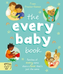 The Every Baby Book: Families of every name share a love that's just the same - Frann Preston-Gannon; Frann Preston-Gannon (Hardback) 03-03-2022 