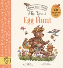 Brown Bear Wood  The Great Egg Hunt: 100 Eggs to Spot - Rachel Piercey; Freya Hartas (Hardback) 03-03-2022 