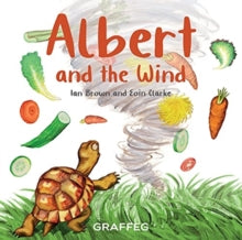 Albert the Tortoise 2 Albert and the Wind - Ian Brown; Eoin Clarke (Paperback) 14-10-2021 