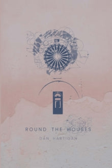 Round the Houses - Dan Hartigan (Paperback) 14-02-2023 