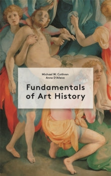 Fundamentals of Art History - Anne D'Alleva; Michael Cothren (Paperback) 05-08-2021 