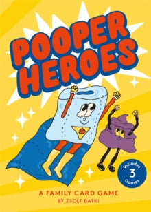 Pooper Heroes: A Family Card Game - Zsolt Batki; Aga Giecko (Cards) 16-09-2021 