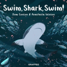Wild Wanderers 2 Swim, Shark, Swim! - Dom Conlon; Anastasia Izlesou (Paperback) 23-02-2021 