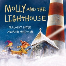Molly  Molly and the Lighthouse - Malachy Doyle; Andrew Whitson (Paperback) 26-11-2020 