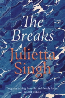 The Breaks - Julietta Singh (Paperback) 09-09-2021 