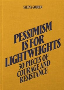 Salena Godden - Pessimism is for Lightweights (Hardback) - Salena Godden (Hardback) 23-02-2023 