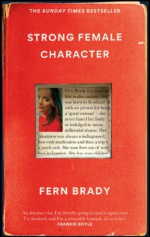 Strong Female Character: The Sunday Times Bestseller - Fern Brady (Hardback) 16-02-2023 