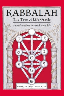 Kabbalah - The Tree of Life Oracle: Sacred Wisdom to Enrich Your Life - Cherry Gilchrist (Mixed media product) 17-02-2022 