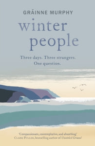 Winter People: Irish Examiner Best Books of 2022 - Grainne Murphy (Paperback) 12-10-2022 