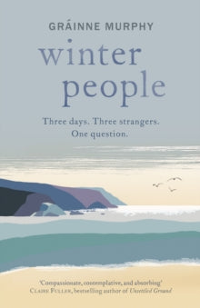 Winter People: Irish Examiner Best Books of 2022 - Grainne Murphy (Paperback) 12-10-2022 