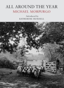 All Around the Year - Michael Morpurgo; Katherine Rundell; James Ravilious (Paperback) 03-10-2023 
