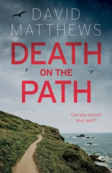 Death on the Path - David Matthews (Paperback) 28-08-2022 