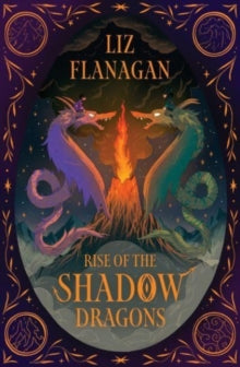 Legend of the Sky 2 Rise of the Shadow Dragons - Liz Flanagan (Paperback) 04-01-2024 
