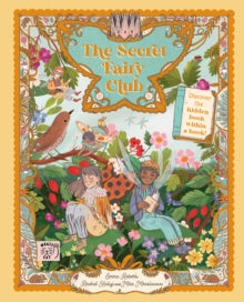 Secret Fairy Club: Discover a hidden Book Within a Book! - Emma Roberts; Raahat Kaduji; Mira Miroslavova (Hardback) 12-10-2023 
