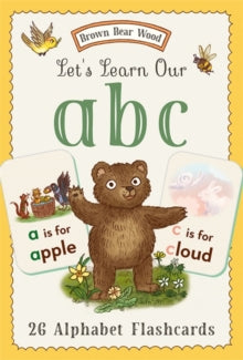Brown Bear Wood  Brown Bear Wood: Let's Learn Our ABCs: 26 Double-sided Alphabet Flashcards - Freya Hartas (Cards) 01-02-2024 