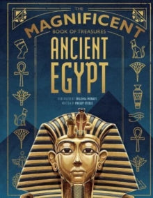The Magnificent Book of 1 The Magnificent Book of Treasures: Ancient Egypt - Weldon Owen (Hardback) 01-09-2022 