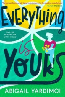 Life Is Yours Trilogy 3 Everything Is Yours - Abigail Yardimci (Paperback) 11-11-2021 