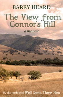 The View From Connor's Hill - Barry Heard (Paperback) 01-10-2007 