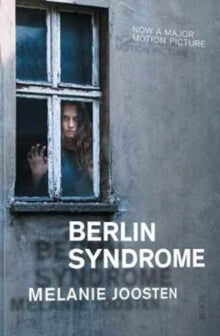 Berlin Syndrome - Melanie Joosten (Paperback) 12-05-2017 Winner of The Sydney Morning Herald Best Young Novelist 2012 (Australia) and Kathleen Mitchell Award for Young Writers 2012 (Australia).
