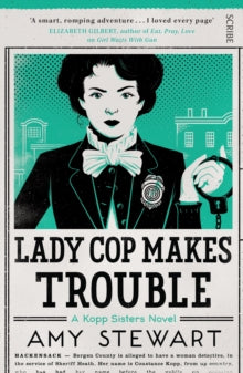 Kopp sisters 2 Lady Cop Makes Trouble - Amy Stewart (Paperback) 12-01-2017 