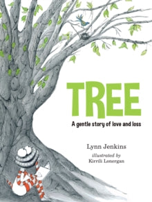 Lessons of a LAC  Tree: A Gentle Story of Love and Loss - Lynn Jenkins; Kirrili Lonergan (Paperback) 01-02-2020 