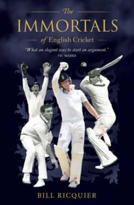 Immortals of English Cricket - Bill Ricquier (Hardback) 28-07-2021 
