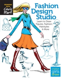 Creative Girls Draw  Fashion Design Studio: Learn to Draw Figures, Fashion, Hairstyles & More - Christopher Hart; Christopher Hart (Paperback) 26-11-2013 