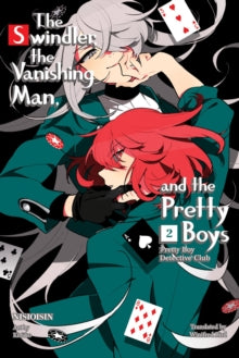 Pretty Boy Detective Club, Volume 2: The Swindler, the Vanishing Man, and the Pretty Boys - NisiOisiN (Paperback) 29-12-2020 