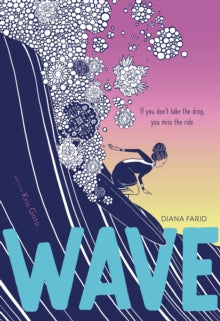 Wave - Diana Farid; Kris Goto (Hardback) 17-03-2022 