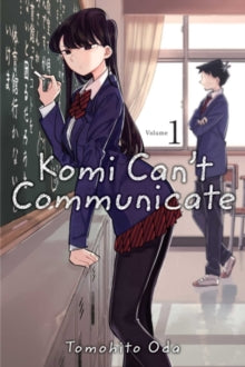 Komi Can't Communicate 1 Komi Can't Communicate, Vol. 1 - Tomohito Oda (Paperback) 11-07-2019 