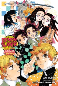 Demon Slayer: Kimetsu no Yaiba Novels  Demon Slayer: Kimetsu no Yaiba-The Flower of Happiness - Aya Yajima; Koyoharu Gotouge; Jocelyne Allen (Paperback) 24-11-2022 