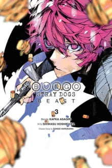 Bungo Stray Dogs: Beast, Vol. 3 - Kafka Asagiri; Shiwasu Hoshikawa; Sango Harukawa (Paperback) 02-08-2022 