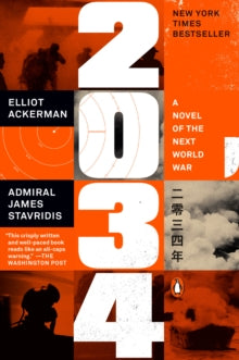 2034: A Novel of the Next World War - James Stavridis (Paperback) 08-03-2022 