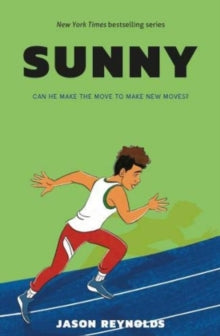 RUN 3 Sunny - Jason Reynolds (Paperback) 02-01-2020 