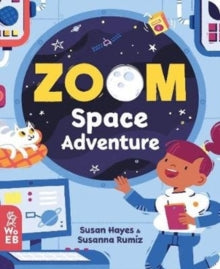 Zoom  Zoom: Space Adventure - Susan Hayes; Susanna Rumiz (Board book) 02-07-2020 