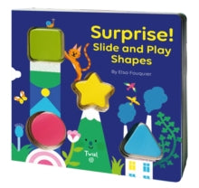 SURPRISE! Slide and Play Shapes - Elsa Fouquier (Board book) 18-03-2021 