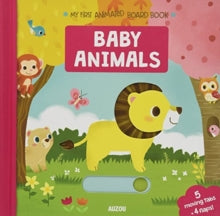 Baby Animals, My First Animated Board Book - Auzou Publishing (Board book) 25-01-2018 