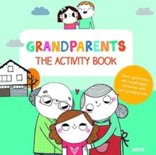 Grandparents: The Activity Book - A. Notaert; G.  Djenati (Paperback) 29-06-2018 