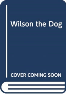 Wilson the Dog - Tiago  Americo (Bath book) 01-06-2019 