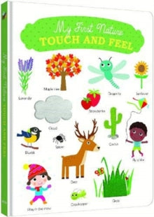Touch-and-Feel Books  My First Touch-and Feel: Nature - Virginie Graire (Paperback) 01-10-2019 