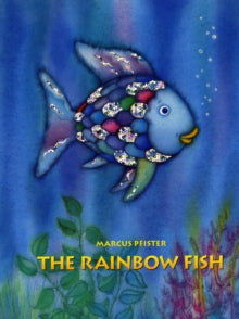 Rainbow Fish  The Rainbow Fish - Marcus Pfister; Marcus Pfister (Paperback) 13-02-2007 