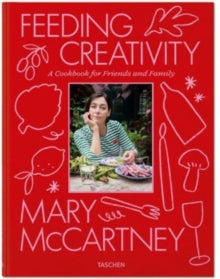 Mary McCartney. Feeding Creativity - Mary McCartney (Hardback) 03-10-2023 