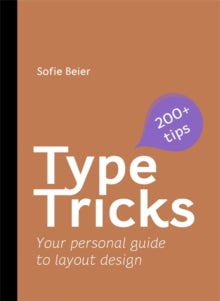 Type Tricks: Layout Design: Your Personal Guide to Layout Design - Sofie Beier (Paperback) 28-10-2021 