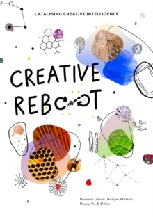 Creative Reboot: Catalysing Creative Intelligence - Barbara Doran (Paperback) 14-04-2022 