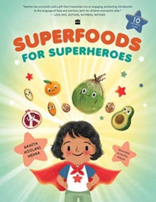 Superfoods for Superheroes - Namita Moolani Mehra (Paperback) 05-10-2020 