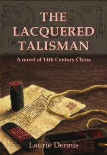 The Lacquered Talisman - Laurie Dennis (Paperback) 30-01-2020 