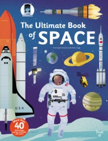 Ultimate Book of  The Ultimate Book of Space - Anne-Sophie Baumann; Olivier Latyck (Hardback) 24-10-2016 