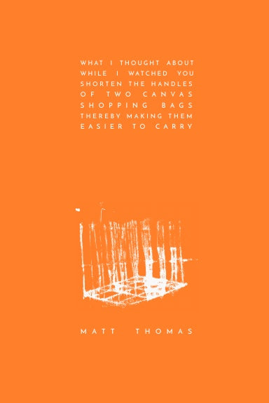 What I Thought About - Matt Thomas (Paperback) 06-04-2023 